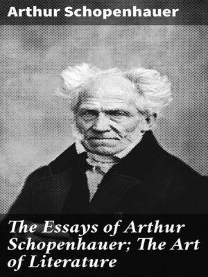 cover image of The Essays of Arthur Schopenhauer; the Art of Literature